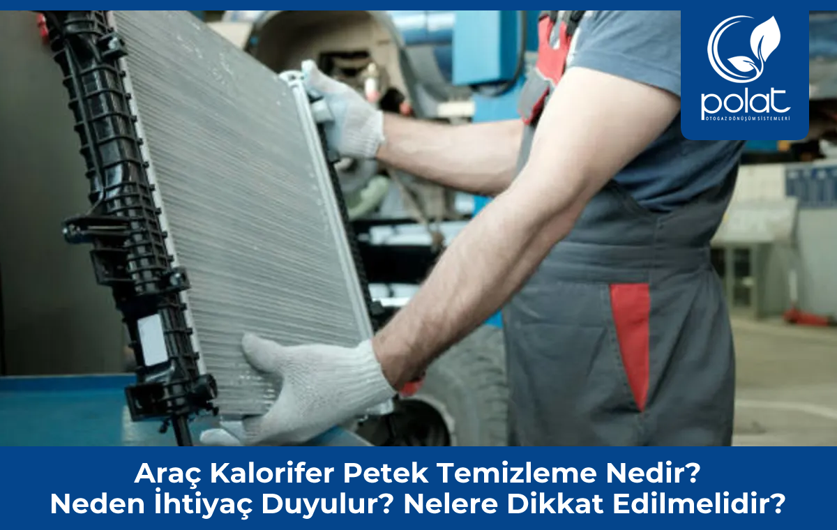 Araç Kalorifer Petek Temizleme Nedir? - Şanlıurfa