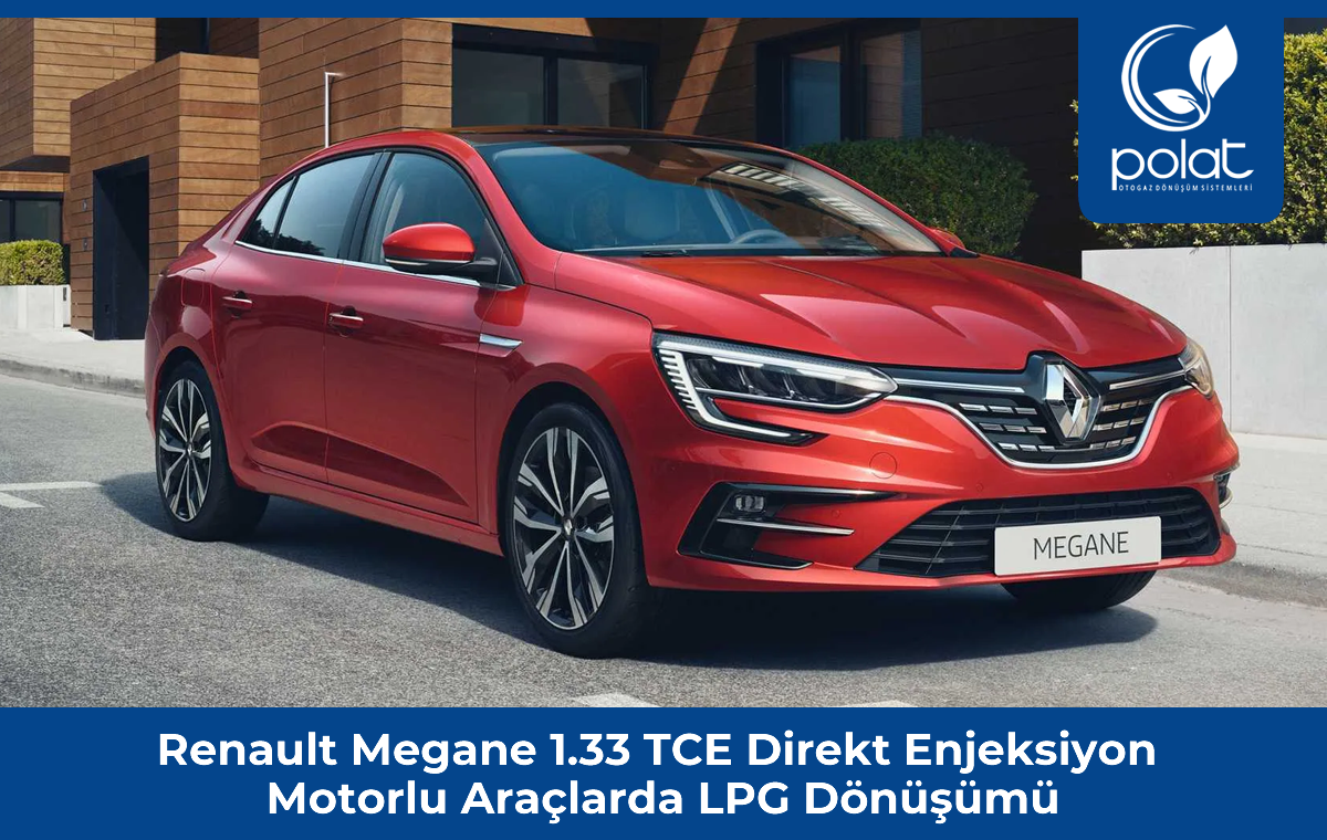 Renault Megane 1.33 TCE LPG Dönüşümü